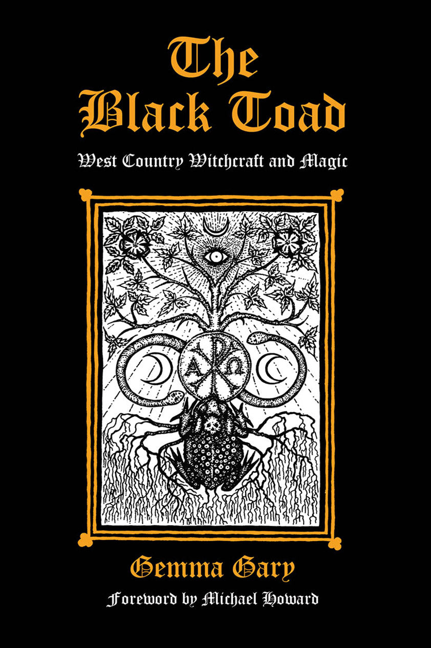 The Black Toad: West Country Witchcraft and Magic by Gemma Gary