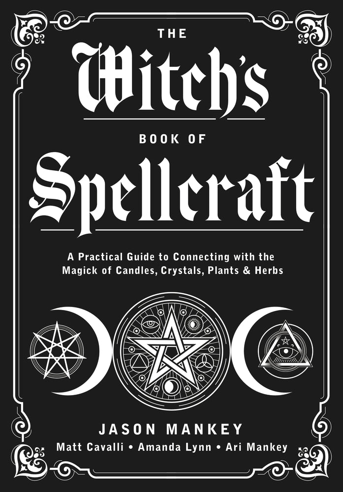 The Witch's Book of Spellcraft by Jason Mankey