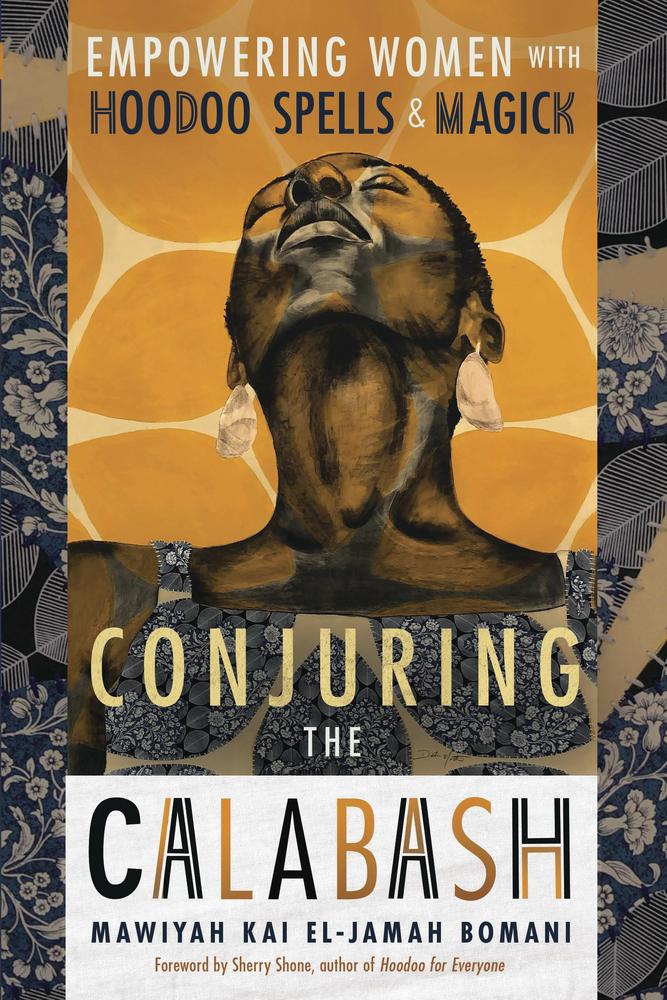 Conjuring the Calabash by Mawiyah Kai EL-Jamah Bomani
