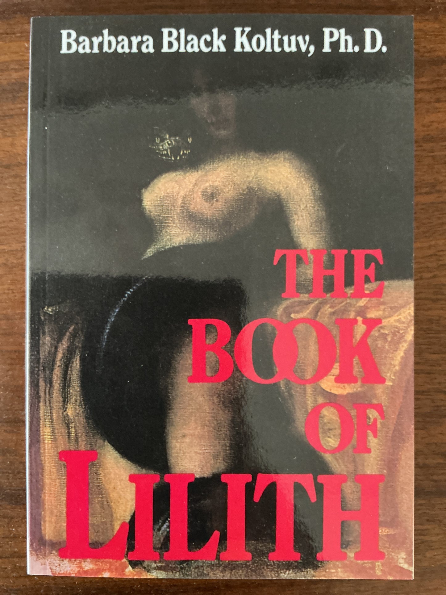 The Book of Lilith by Barbara Black Koltuv, Ph.D.