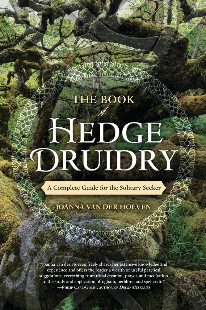 The Book of Hedge Druidry by Joanna van der Hoeven