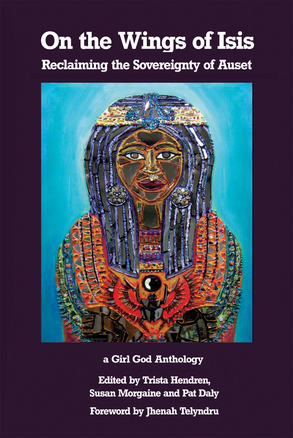 On the Wings of Isis A Girl God Anthology