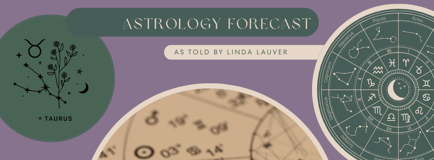 Astrology Forecast by Linda Lauver