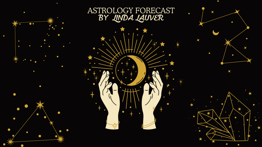 Astrology Forecast by Linda Lauver