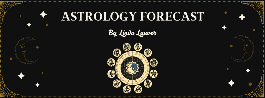 Astrology Forecast by Linda Lauver