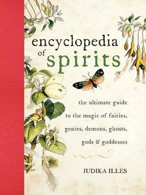 Encyclopedia of Spirits by Judika Illes