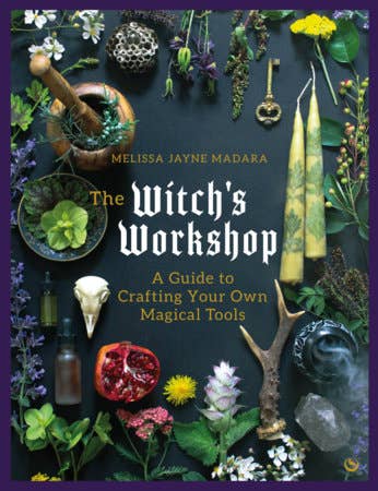 The Witch's Workshop by Melissa Jayne Madara
