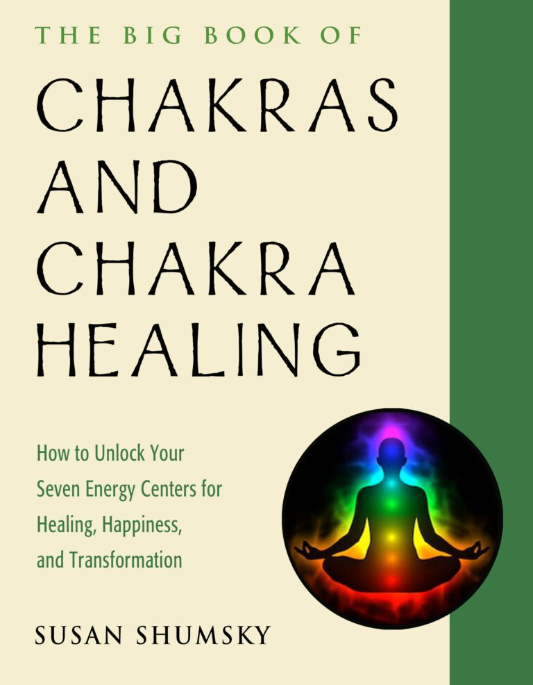 The Big Book of Chakras and Chakra Healing by Susan Shumsky, DD