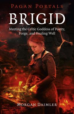 Brigid by Morgan Daimler - Pagan Portals