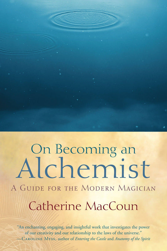 On Becoming an Alchemist By Catherine MacCoun