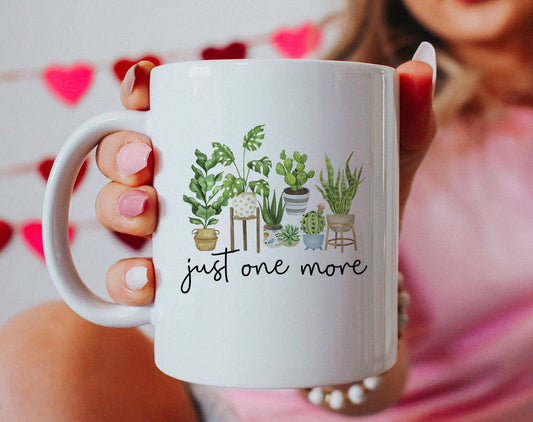 Just One More Plant Coffee Mug