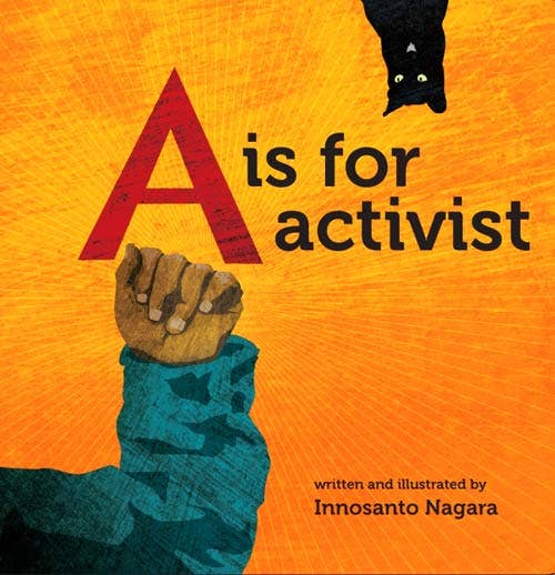 A is For Activist. Hardcover Board Book.  Toddlers ABC's