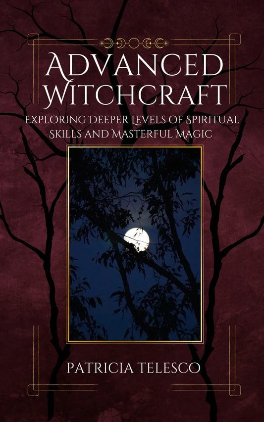Advanced Witchcraft by Patricia Telesco