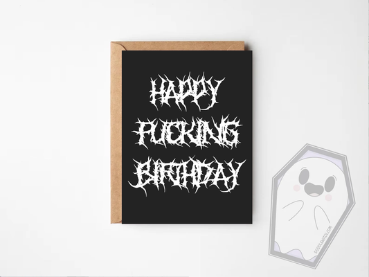 "Happy Fucking Birthday" Blank Birthday Card