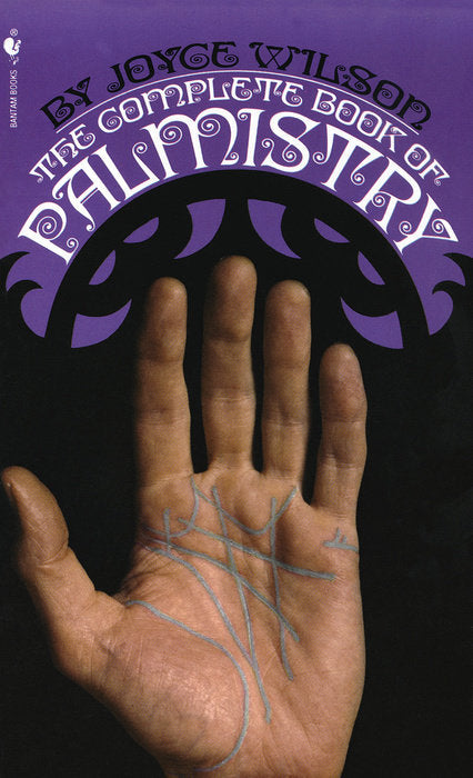 The Complete Book of Palmistry by Joyce Wilson