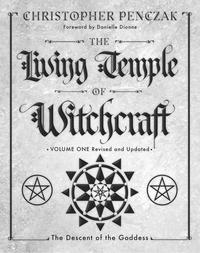 The Living Temple of Witchcraft Volume One By Christopher Penzak
