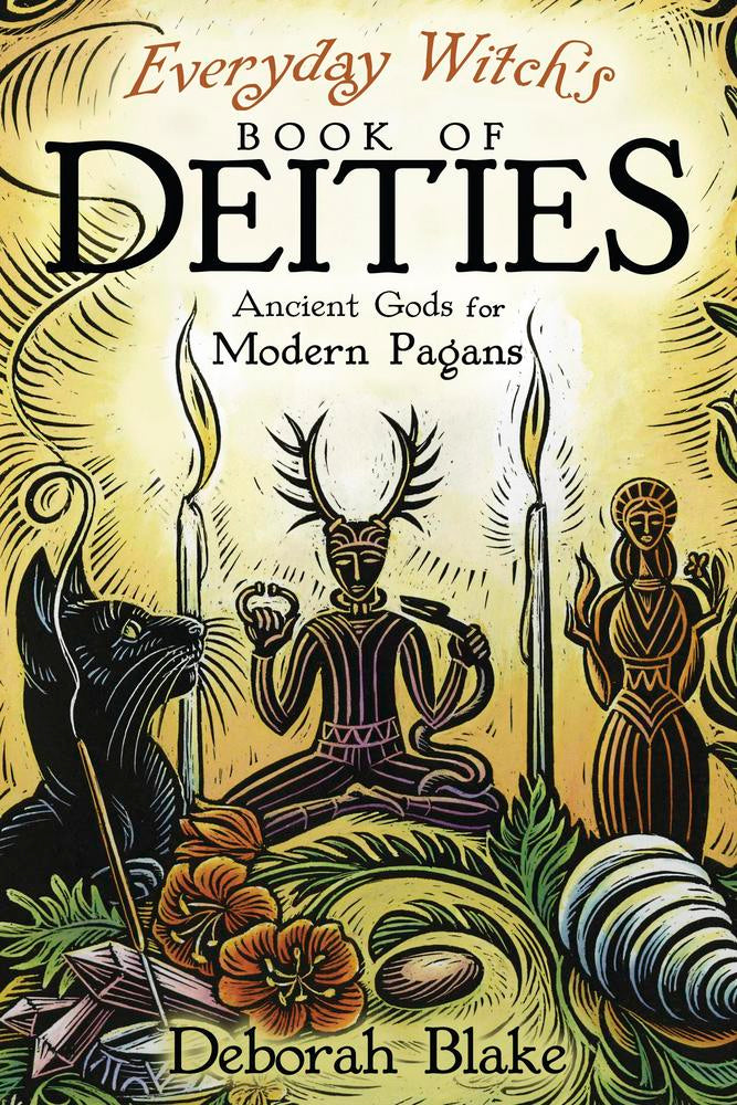 Everyday Witch's Book of Deities by Deborah Blake