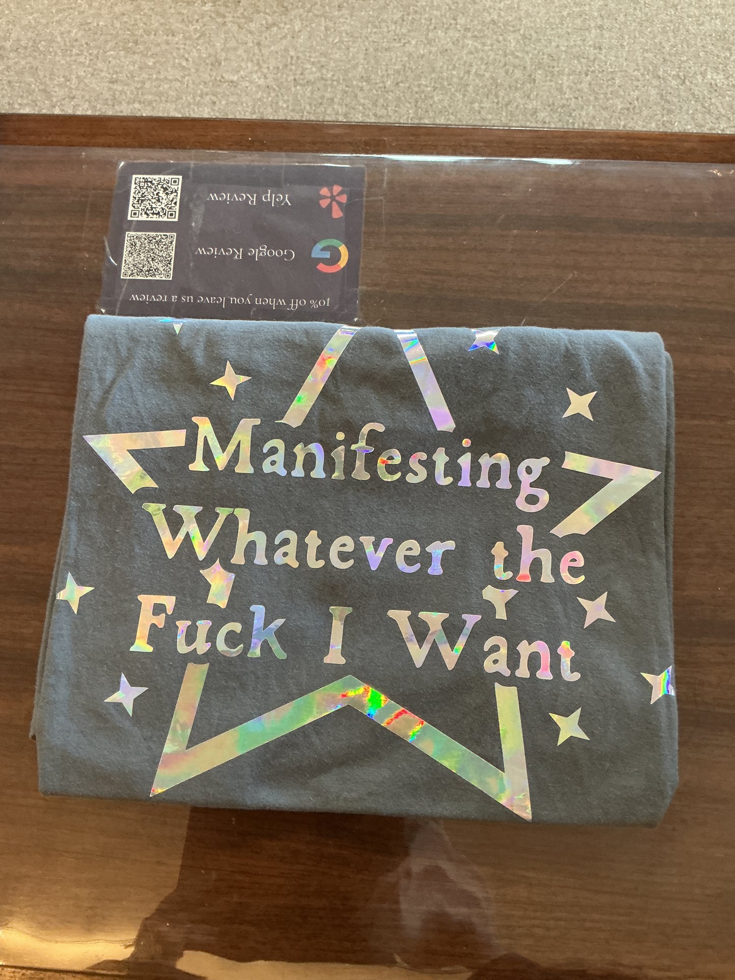 Manifesting Whatever The F*ck I want T-Shirt