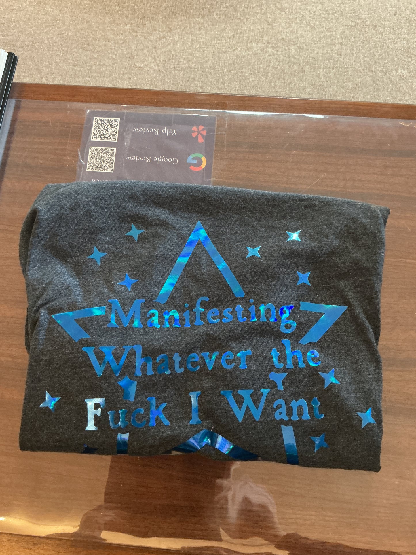 Manifesting Whatever The F*ck I want T-Shirt