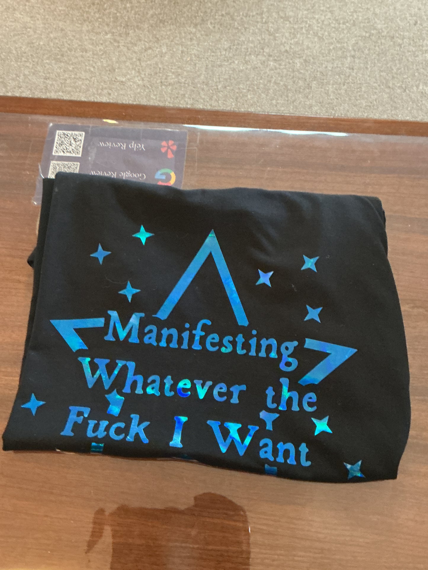 Manifesting Whatever The F*ck I want T-Shirt