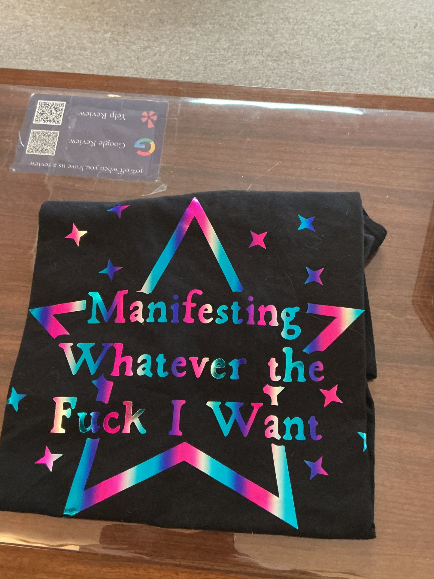 Manifesting Whatever The F*ck I want T-Shirt