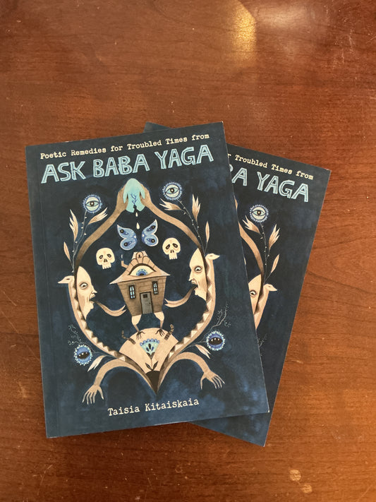 Ask Baba Yaga by Taisia Kitaiskaia