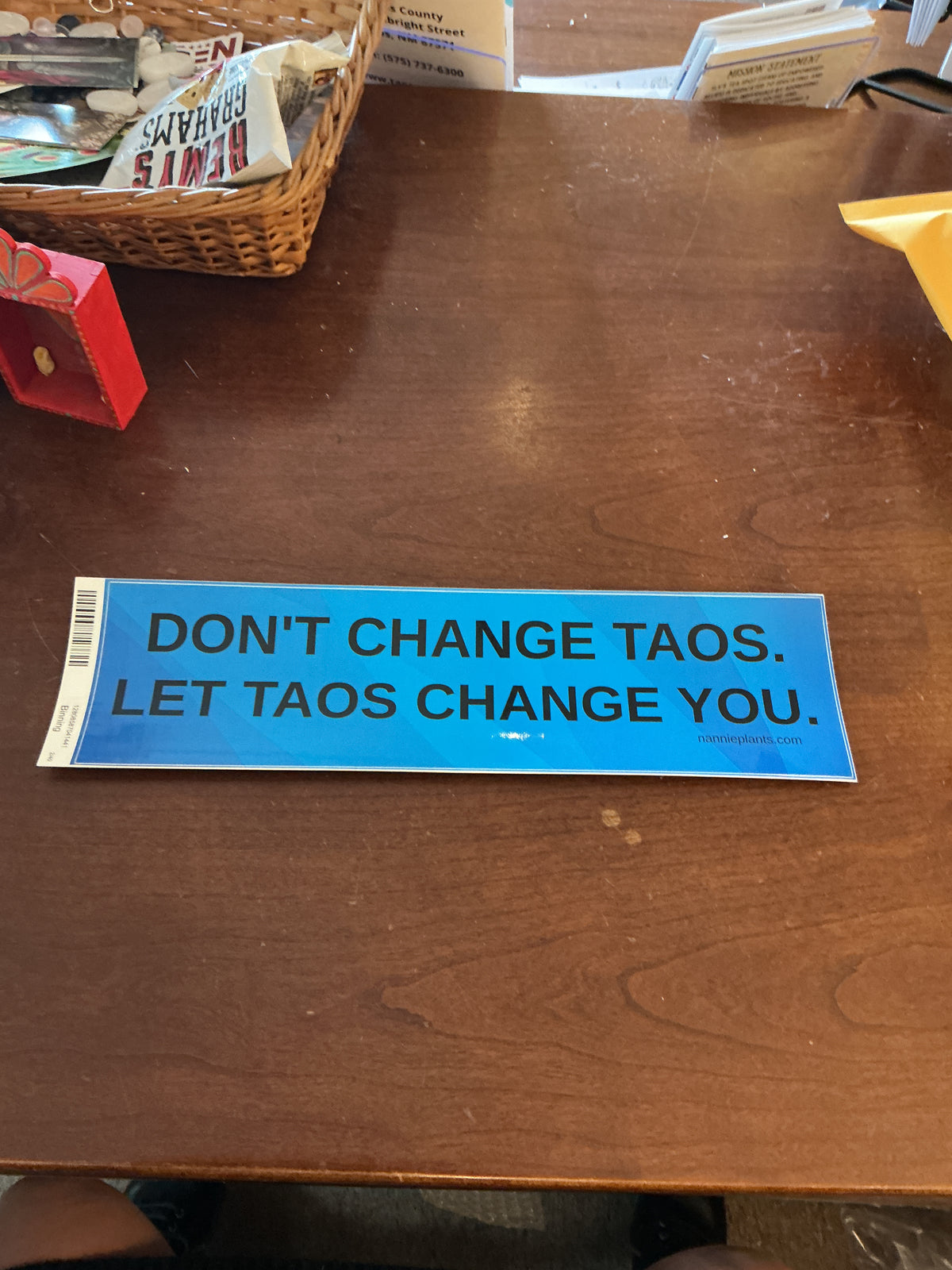 Don't Change Taos. Let Taos Change You Sticker by Nan Fischer