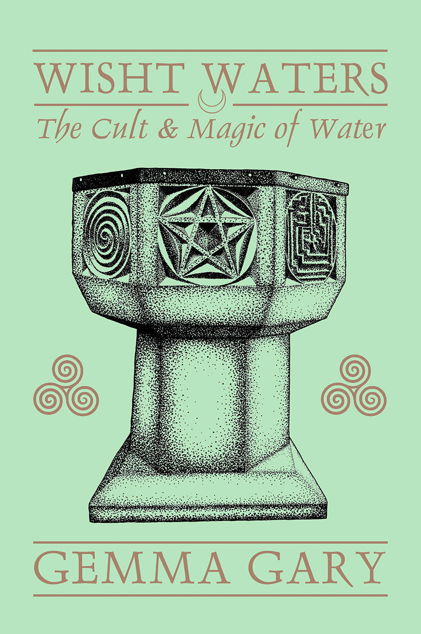 Wisht Waters The Cult & Magic of Water