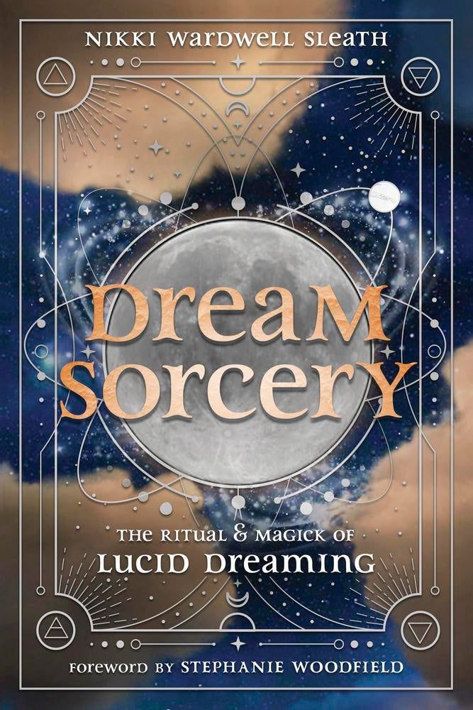 Dream Sorcery by Nikki Wardwell Sleath