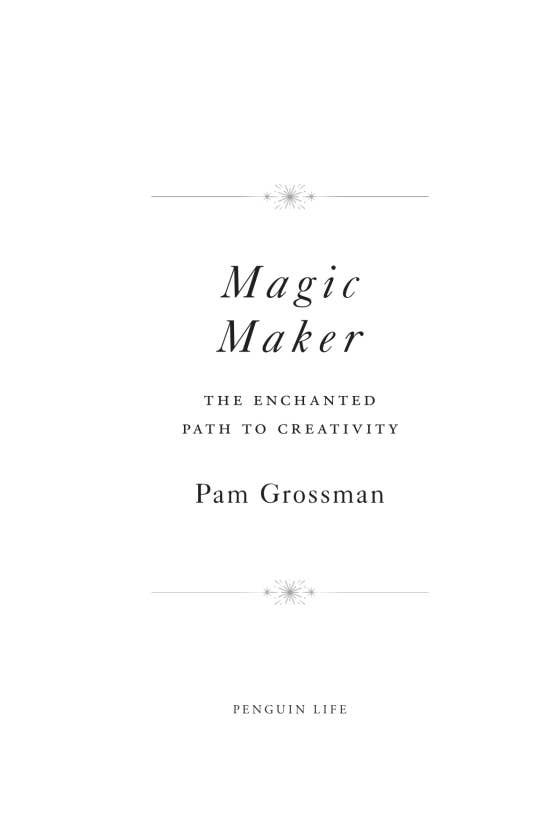 Magic Maker by Pam Grossman