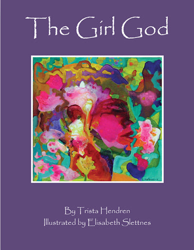 The Girl God By Trista Hendren
