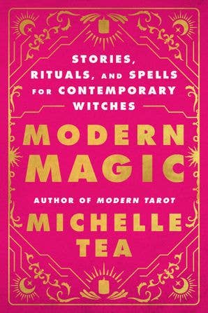 Modern Magic by Michelle Tea