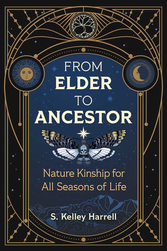 From Elder to Ancestor by S. Kelley Harrell