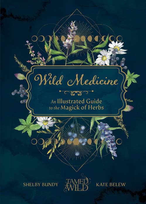 Wild Medicine by Shelby Bundy & Kate Belew