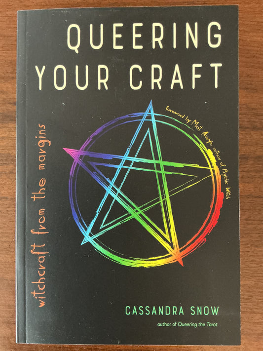 Queering Your Craft by Cassandra Snow