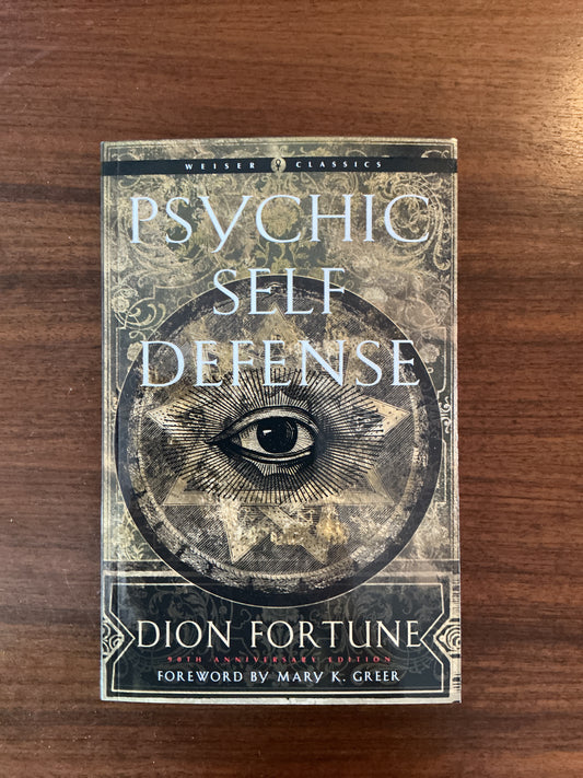 Psychic Self-Defense by Dion Fortune