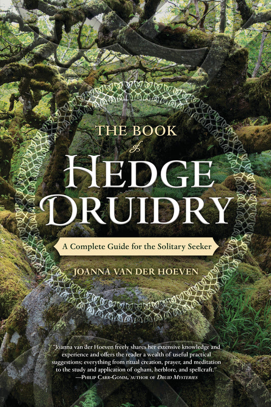 The Book of Hedge Druidry by Joanna van der Hoeven