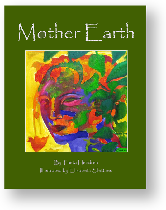 Mother Earth By Trista Hendren