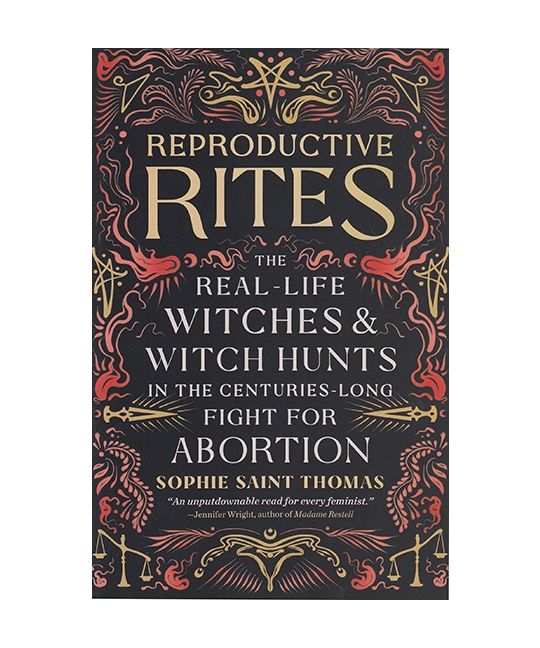 Reproductive Rites by Sophie Saint Thomas
